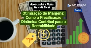 Otimizar margens com precificação - LP Delta